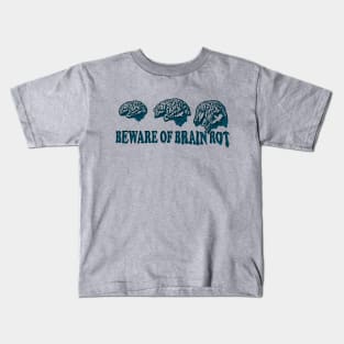 Beware of Brain Rot Kids T-Shirt